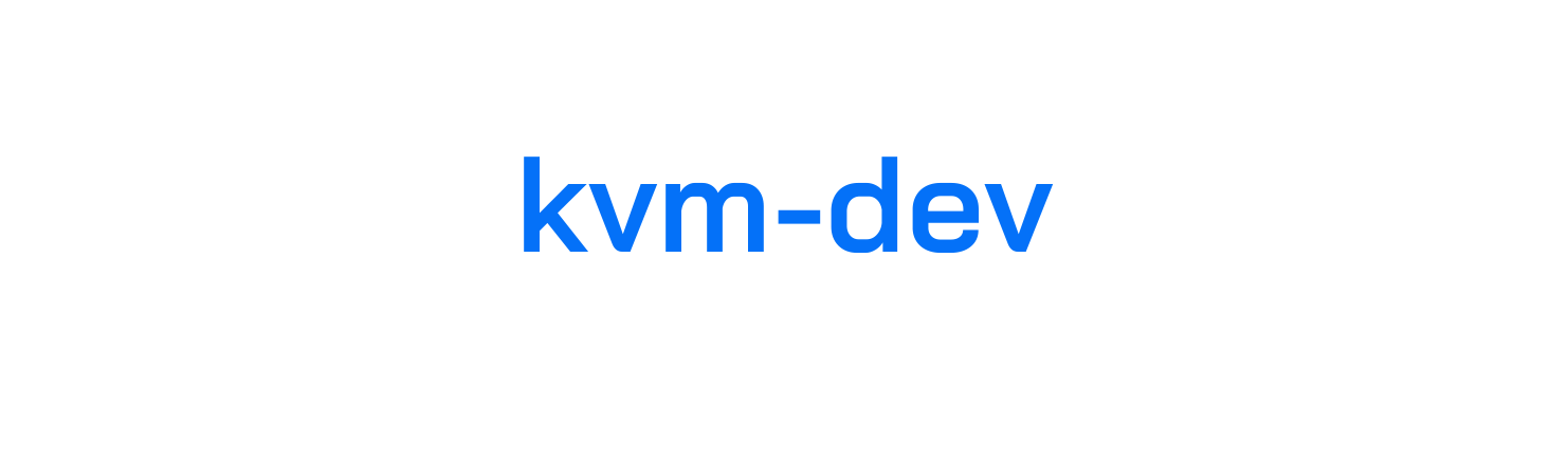 KVM DEVELOPMENT